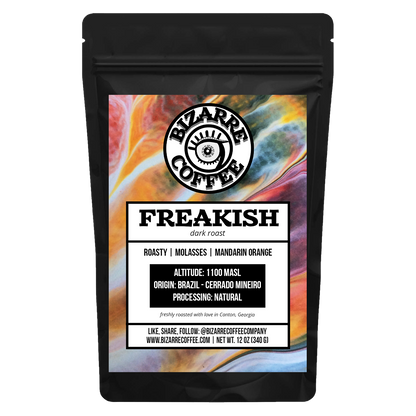 A bag of Bizarre Coffee Freakish dark roast coffee. Tasting notes: roasty, molasses, mandarin orange. 